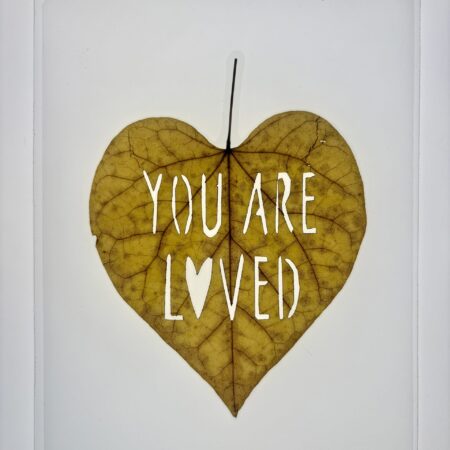 You Are Loved 💛 5"x7" (2025)